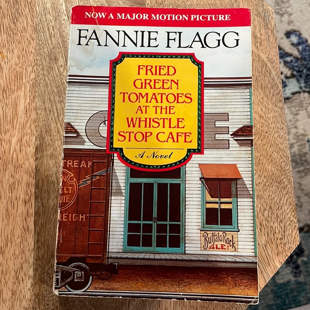 Free with purchase - Fried Green Tomatoes at the Whistle Stop Cafe - Book